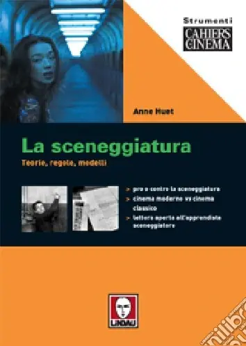 Prezzo Di Fabbrica La sceneggiatura. Teorie, regole, modelli. Ediz. illustrata