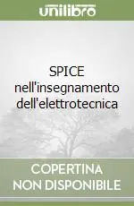 Novità SPICE nell‘insegnamento dell‘elettrotecnica