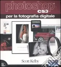Saldi Photoshop CS3 per la fotografia digitale. Ediz. illustrata