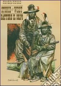 Battere il colpo. Storie del West. Vol. 3 Acquista Ora