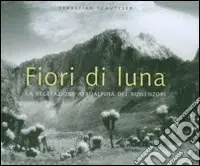 Promo Stagionale Fiori di luna. La vegetazione afroalpina del Ruwenzori. Ediz. illustrata