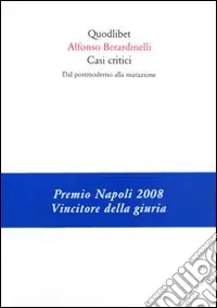 Subito Disponibile Casi critici. Dal postmoderno alla mutazione