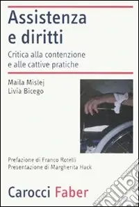 Promo Stagionale Assistenza e diritti. Critica alla contenzione e alle cattive pratiche