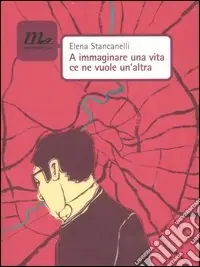 Esclusivo A immaginare una vita ce ne vuole un‘altra