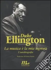 La musica è la mia signora. L‘autobiografia Compra Adesso
