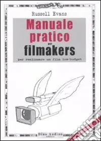 Vendita Finale Manuale pratico per filmakers