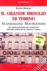 Il grande broglio. Dissoluzione della più grande proprietà terriera europea. Con DVD Compra Online