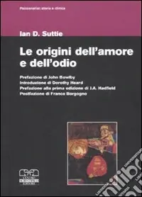 Le origini dell‘amore e dell‘odio Offerta Limitata