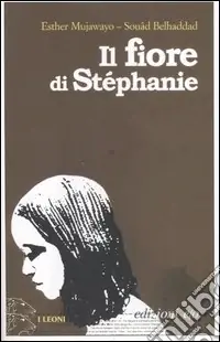 Il fiore di Stéphanie Non Perdere