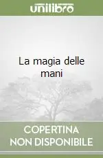 A Buon Prezzo La magia delle mani
