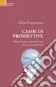 Cambi di prospettive. Racconti per osservare le cose da altri punti di vista Prezzo Di Fabbrica