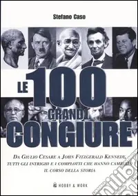 Consegna Rapida Le cento grandi congiure