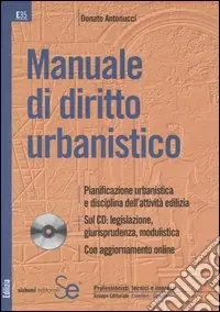 Direttamente Dal Produttore Manuale di diritto urbanistico. Con CD-ROM