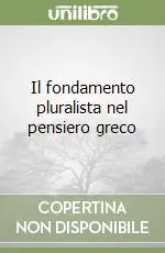 Di Tendenza Il fondamento pluralista nel pensiero greco
