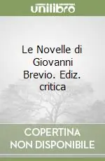 Solo Oggi Le Novelle di Giovanni Brevio. Ediz. critica