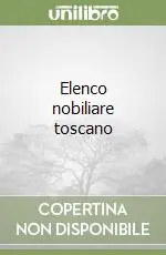 Elenco nobiliare toscano Solo Oggi