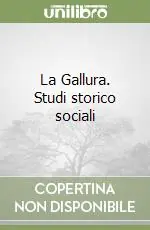 Saldi La Gallura. Studi storico sociali
