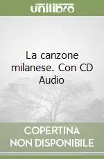 Super Prezzo La canzone milanese. Con CD Audio