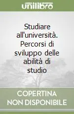 Pagamento Sicuro Studiare all‘università. Percorsi di sviluppo delle abilità di studio