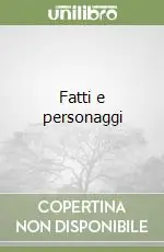 Fatti e personaggi Consegna Rapida