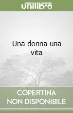 Una donna una vita Di Tendenza