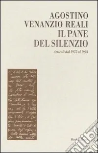 Compra Online Il pane del silenzio. Articoli dal 1975 al 1993