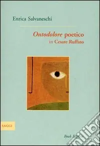 Prezzo Basso Ontodolore poetico in Cesare Ruffato
