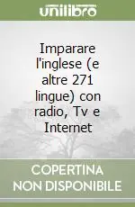 Reso Gratuito Imparare l‘inglese (e altre 271 lingue) con radio, Tv e Internet