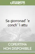 Sa giorronad‘ ‘e conch‘ ‘i attu Promozione
