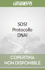 Spedito Oggi SOS! Protocollo DNA!