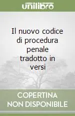 Offerta Speciale Il nuovo codice di procedura penale tradotto in versi