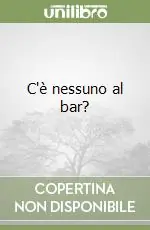 Compra Online C‘è nessuno al bar?