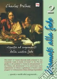 Reso Gratuito Chiamati alla fede. Risposte ad argomenti della nostra fede. Vol. 2