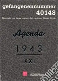 Più Venduto Gefangennummer 40148. Memorie dai lager nazisti del capitano Mario Zipoli