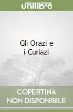 Gli Orazi e i Curiazi Direttamente Dal Produttore