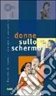 Donne sullo schermo Ultimissimo Modello