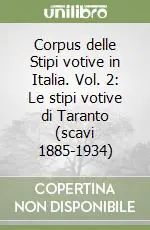 Corpus delle Stipi votive in Italia. Vol. 2 Le stipi votive di Taranto (scavi 1885-1934) Più Venduto