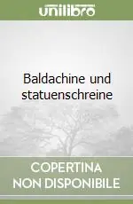 Compra Oggi Stesso Baldachine und statuenschreine