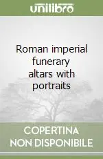 Roman imperial funerary altars with portraits Offerta