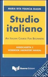 Soddisfatti O Rimborsati Studio italiano. An italian course for beginners. 2 audiocassette