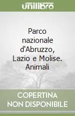 Pagamento Sicuro Parco nazionale d‘Abruzzo, Lazio e Molise. Animali