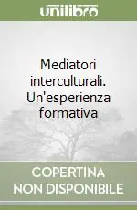 Mediatori interculturali. Un‘esperienza formativa Occasione