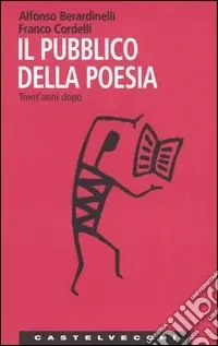 Il pubblico della poesia. Trent‘anni dopo Professionale