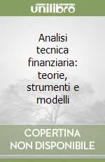 Analisi tecnica finanziaria teorie, strumenti e modelli Sconto