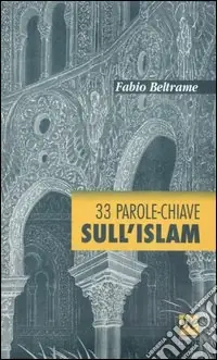 33 parole-chiave sull‘Islam Sconto