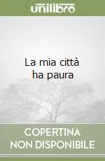 Miglior Prezzo La mia città ha paura
