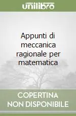 Prezzo Di Fabbrica Appunti di meccanica ragionale per matematica