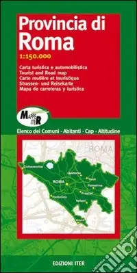 Provincia di Roma. Carta turistica e automobilistica 1 150.000 Quantità Limitata