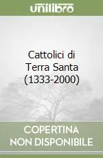 Cattolici di Terra Santa (1333-2000) Spedizione Espresso