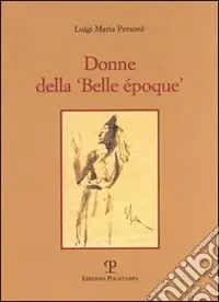Donne della «belle époque» Bestseller